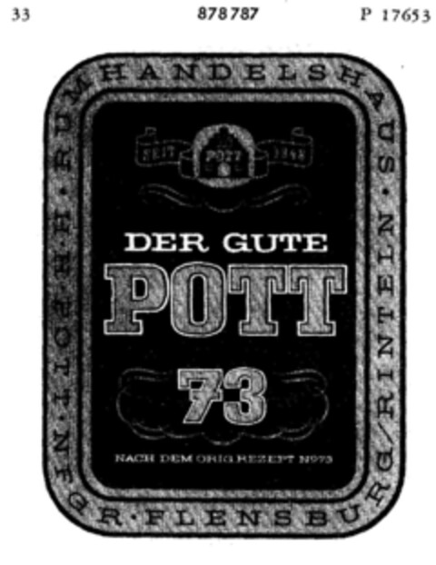 DER GUTE POTT 73 NACH DEM ORIG.REZEPT No 73 Logo (DPMA, 24.09.1968)