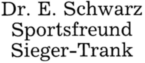 Dr. E. Schwarz Sportsfreund Sieger-Trank Logo (DPMA, 24.09.1985)