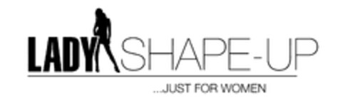 LADY SHAPE-UP ... JUST FOR WOMEN Logo (DPMA, 04/20/2010)