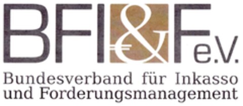 BFI&F e.V. Bundesverband für Inkasso und Forderungsmanagement Logo (DPMA, 30.12.2010)