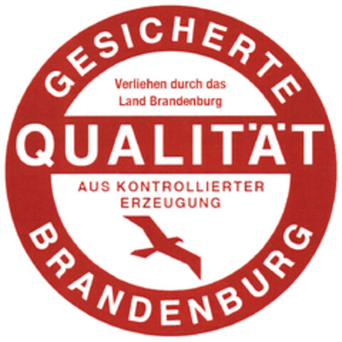 GESICHERTE QUALITÄT BRANDENBURG Verliehen durch das Land Brandenburg AUS KONTROLLIERTER ERZEUGUNG Logo (DPMA, 01/11/2022)