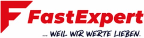 F FastExpert ... WEIL WIR WERTE LIEBEN. Logo (DPMA, 07.05.2024)