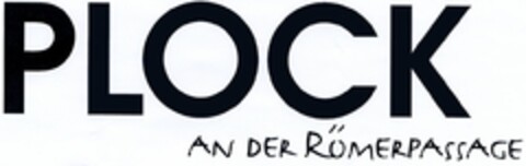 PLOCK AN DER RÖMERPASSAGE Logo (DPMA, 03/02/2004)