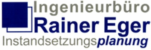 Ingenieurbüro Rainer Eger Instandsetzungsplanung Logo (DPMA, 06.02.2006)