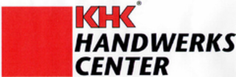 KHK HANDWERKS CENTER Logo (DPMA, 03.04.1997)