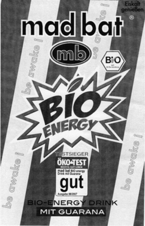 Eiskalt genießen mad bat mb BIO ENERGY BIO-ENERGY DRINK MIT GUARANA be awake i Logo (DPMA, 17.01.2009)