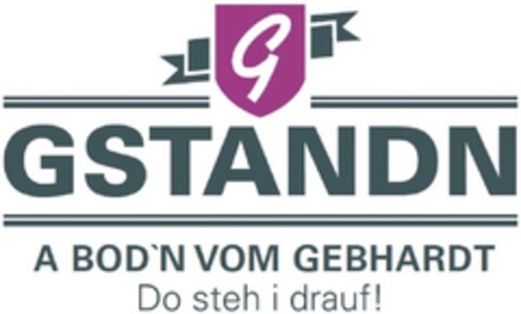 GSTANDN A BOD'N VOM GEBHARDT Do steh i drauf! Logo (DPMA, 22.04.2014)