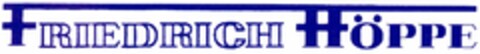 FRIEDRICH HÖPPE Logo (DPMA, 06/25/2004)