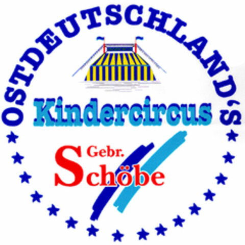 OSTDEUTSCHLAND'S Kindercircus Gebr. Schöbe Logo (DPMA, 07/11/1997)