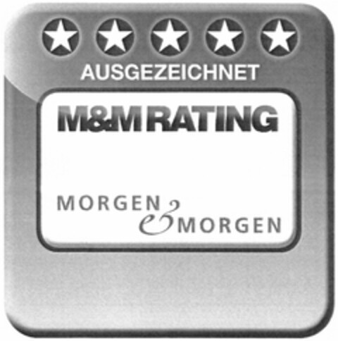 AUSGEZEICHNET M&M RATING MORGEN & MORGEN Logo (DPMA, 15.02.2013)