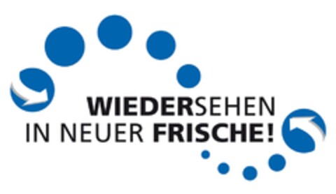 WIEDERSEHEN IN NEUER FRISCHE! Logo (DPMA, 15.02.2016)