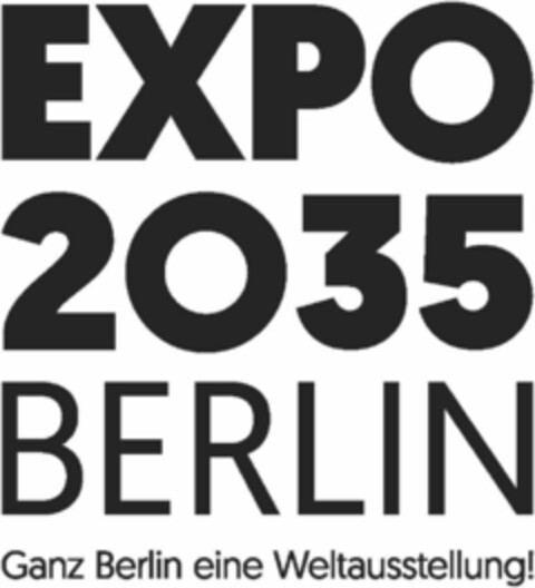 EXPO 2035 BERLIN Ganz Berlin eine Weltausstellung! Logo (DPMA, 20.02.2024)