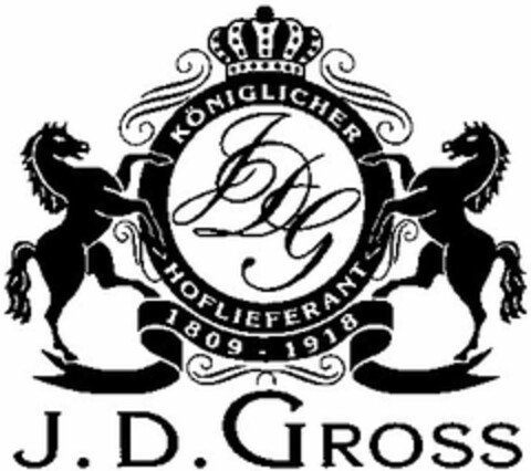 KÖNIGLICHER HOFLIEFERANT 1809 - 1918 J. D. GROSS Logo (DPMA, 21.04.2004)