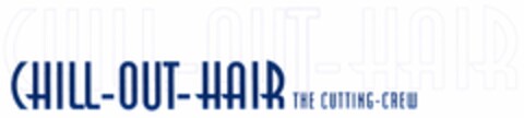 CHILL-OUT-HAIR THE CUTTING-CREW Logo (DPMA, 06/14/2005)