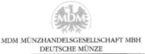 MDM MDM MÜNZHANDELSGESELLSCHAFT MBH DEUTSCHE MÜNZE Logo (DPMA, 31.10.1995)