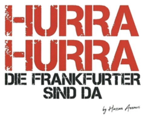 HURRA HURRA DIE FRANKFURTER SIND DA by Hassan Annouri Logo (DPMA, 06/18/2018)