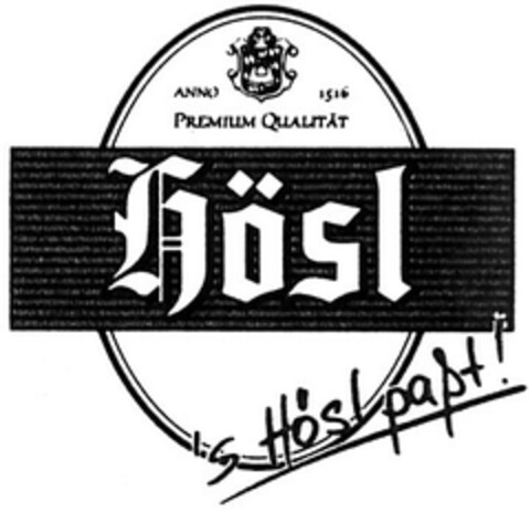 Hösl Premium Qualität Hösl paßt Logo (DPMA, 07.11.1994)