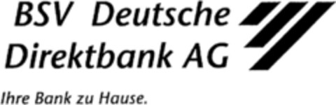 BSV Deutsche Direktbank AG Ihre Bank zu Hause. Logo (DPMA, 10/26/1993)