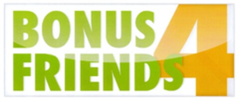 BONUS 4 FRIENDS Logo (DPMA, 08/13/2009)