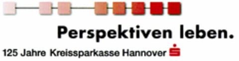 Perspektiven leben. 125 Jahre Kreissparkasse Hannover Logo (DPMA, 10/24/2001)