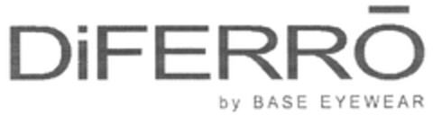 DiFERRO by BASE EYEWEAR Logo (DPMA, 05.03.2009)
