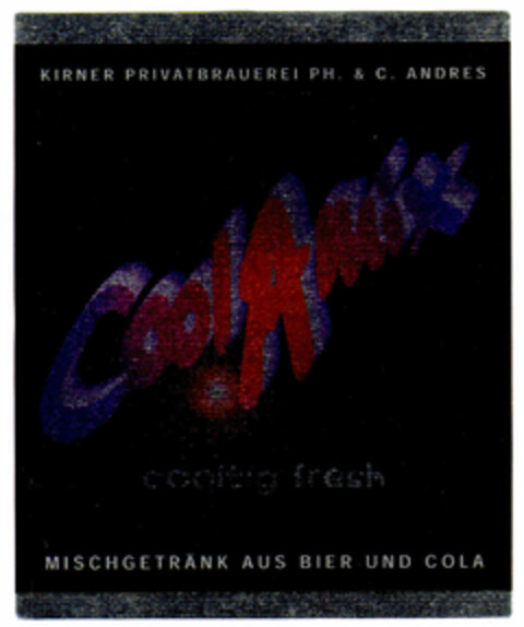KIRNER PRIVATBRAUEREI PH. & C. ANDRES Cool & Mix cooltig fresh MISCHGETRÄNK AUS BIER UND COLA Logo (DPMA, 07.06.2000)