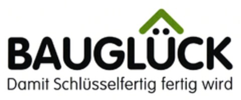 BAUGLÜCK Damit Schlüsselfertig fertig wird Logo (DPMA, 12/24/2010)