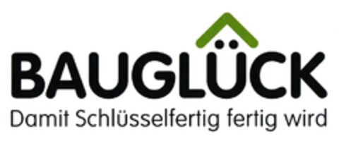 BAUGLÜCK Damit Schlüsselfertig fertig wird Logo (DPMA, 24.12.2010)