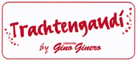 Trachtengaudi CREATION by Gino Ginero Logo (DPMA, 25.06.2012)