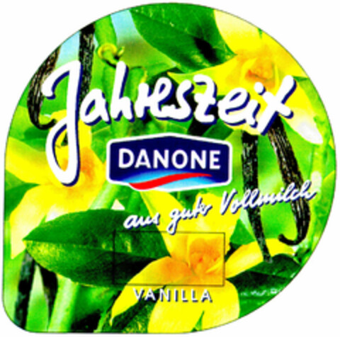 Jahreszeit DANONE aus guter Vollmilch VANILLA Logo (DPMA, 19.01.1996)