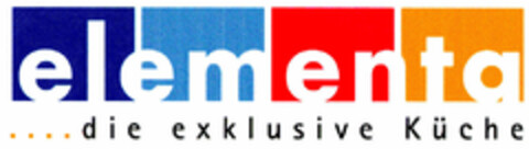 elementa ....die exklusive Küche Logo (DPMA, 31.03.2000)