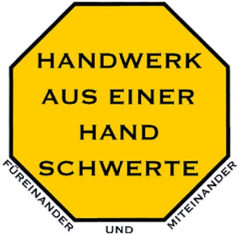 HANDWERK AUS EINER HAND SCHWERTE FÜREINANDER UND MITEINANDER Logo (DPMA, 06.05.2008)