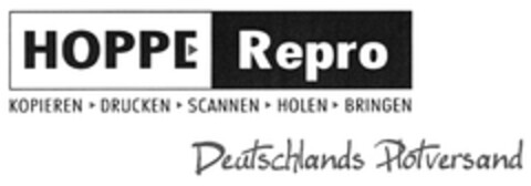 HOPPE Repro KOPIEREN DRUCKEN SCANNEN HOLEN BRINGEN Deutschlands Plotversand Logo (DPMA, 02/04/2012)