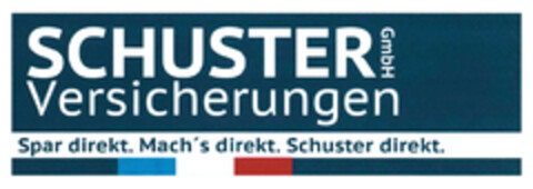 SCHUSTER GmbH Versicherungen Spar direkt. Mach's direkt. Schuster direkt. Logo (DPMA, 20.02.2019)