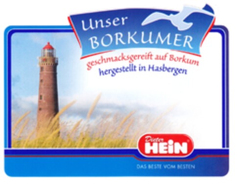 Unser BORKUMER geschmacksgereift auf Borkum hergestellt in Hasbergen Dieter HEIN Logo (DPMA, 05/29/2012)