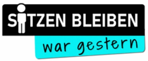 SITZEN BLEIBEN war gestern Logo (DPMA, 17.05.2023)