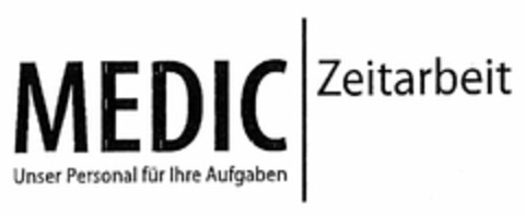 MEDIC Zeitarbeit Unser Personal für Ihre Aufgaben Logo (DPMA, 18.07.2006)