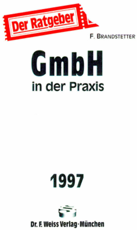 Der Ratgeber GmbH in der Praxis Logo (DPMA, 28.12.1999)