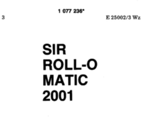 SIR ROLL-O MATIC 2001 Logo (DPMA, 29.03.1985)
