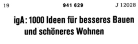 iga:1000 Ideen für besseres Bauen und schöneres Wohnen Logo (DPMA, 05/20/1975)