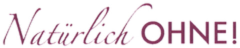 Natürlich OHNE! Logo (DPMA, 11/29/2024)