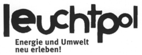 leuchtpol Energie und Umwelt neu erleben! Logo (DPMA, 05.02.2009)