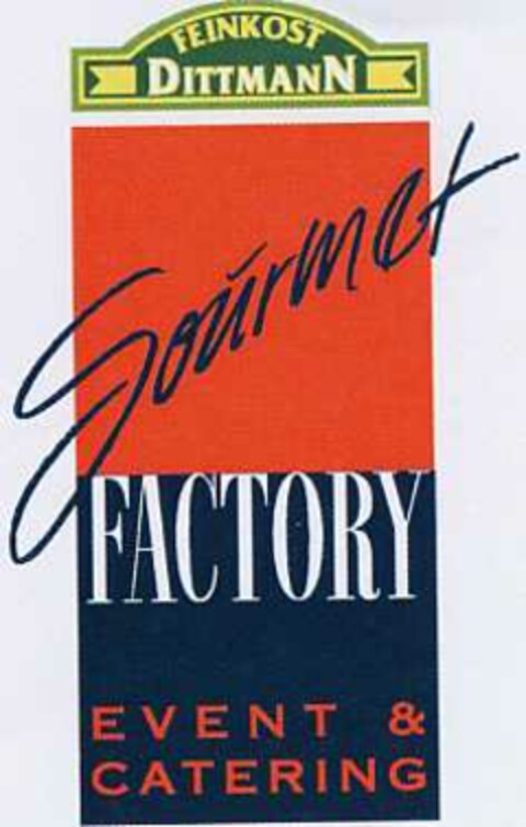 Feinkost Dittmann Gourmet Factory Logo (DPMA, 21.05.2002)