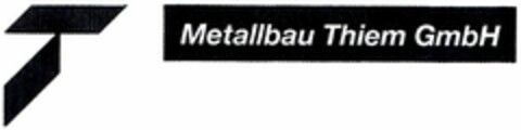 Metallbau Thiem GmbH Logo (DPMA, 30.03.2004)
