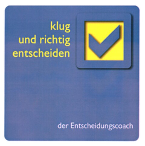 klug und richtig entscheiden der Entscheidungscoach Logo (DPMA, 22.06.2007)