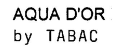 AQUA D'OR by TABAC Logo (DPMA, 14.07.1995)