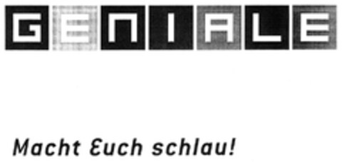 GENIALE Macht Euch schlau! Logo (DPMA, 23.01.2008)