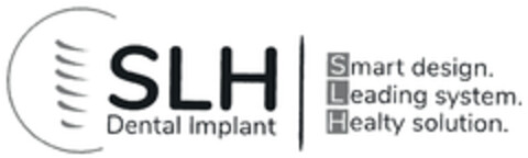 SLH Dental Implant Smart design. Leading system. Healty solution. Logo (DPMA, 15.05.2019)