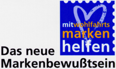 mitwohlfahrts marken helfen Das neue Markenbewußtsein Logo (DPMA, 26.02.1998)