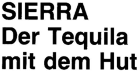 SIERRA Der Tequila mit dem Hut Logo (DPMA, 13.04.1989)
